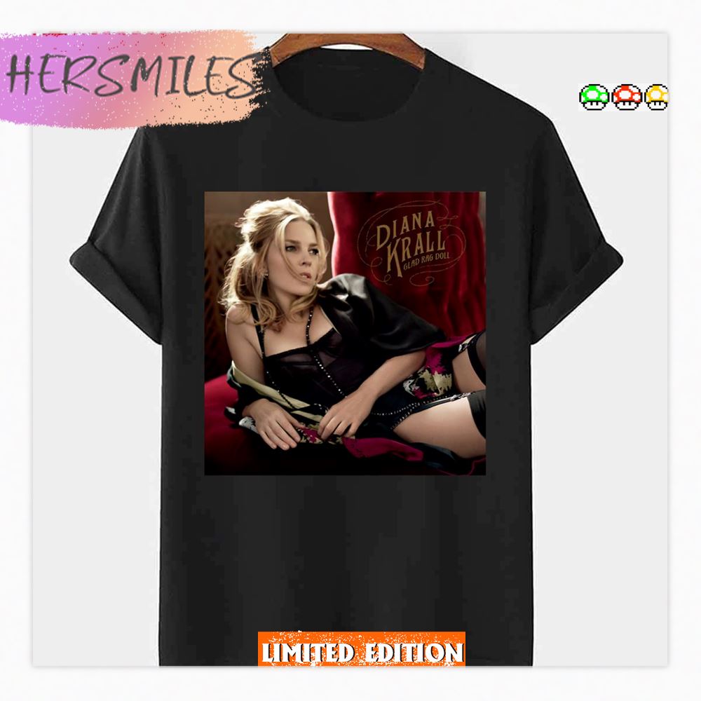 Diana Krall Glad Rag Doll Shirt
