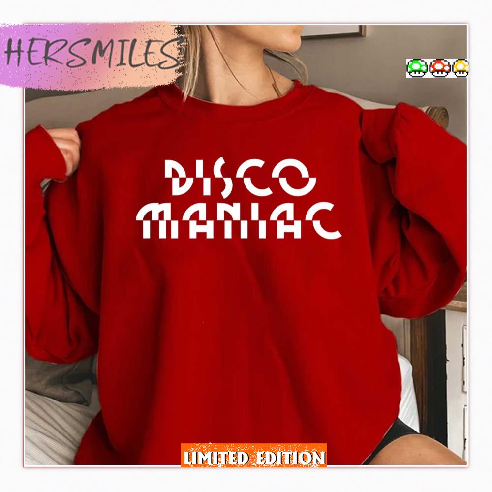 Disco Maniac Shirt Disco Maniac Shirt