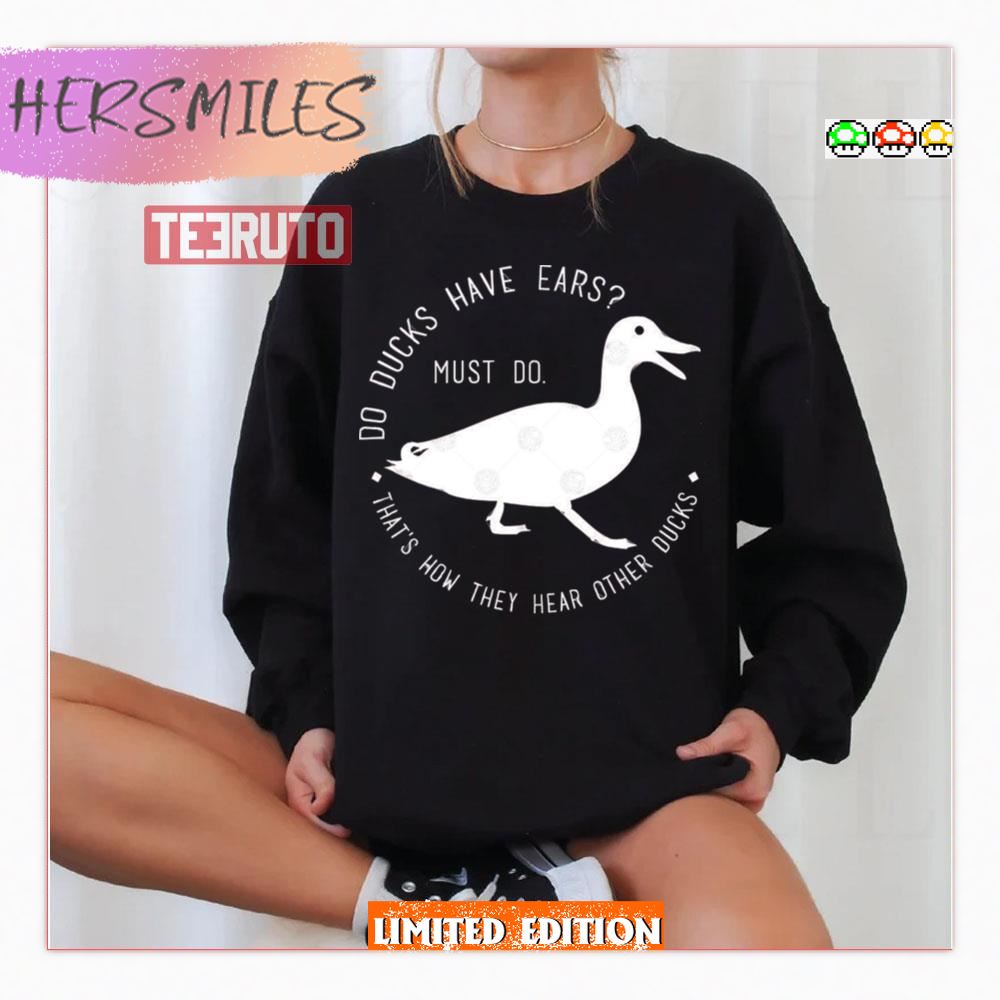 Do Ducks Have Ears Good Omens Sweatshirt