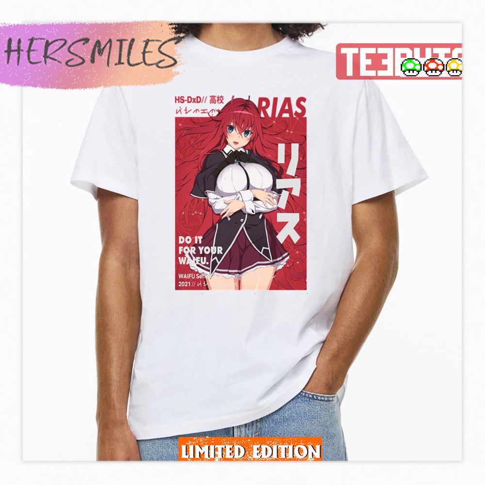 Do It For Waifu Rias Gremory High School Dxd Shirt