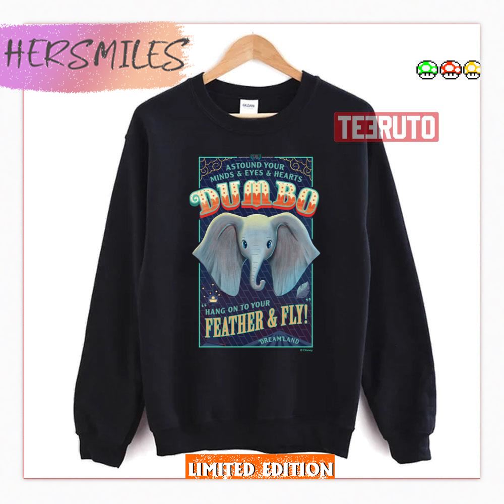 Dumbo Hang On To Your Feather & Fly Shirt Dumbo Hang On To Your Feather & Fly Shirt