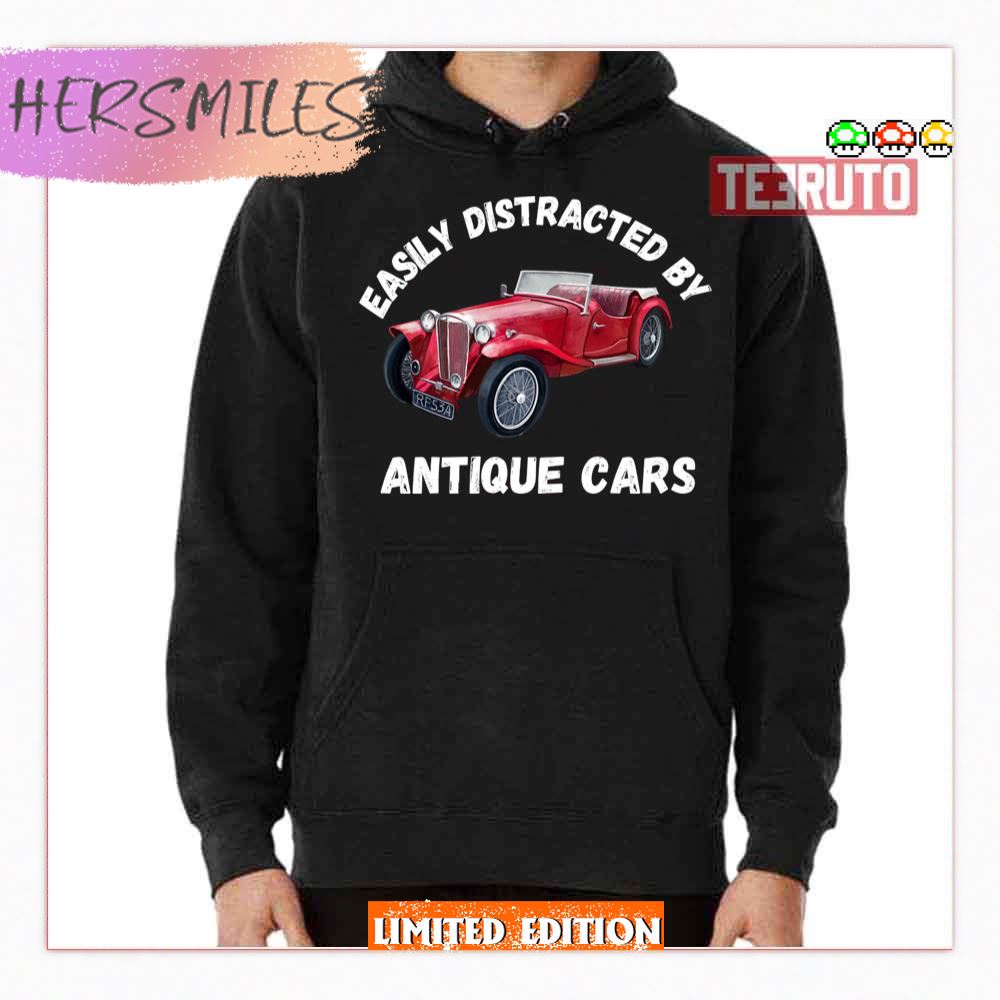 Easily Distracted By Antique Cars Car Collector Shirt