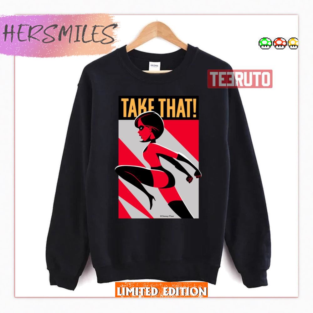 Elastigirl Take That The Incredibles Shirt Elastigirl Take That The Incredibles Shirt