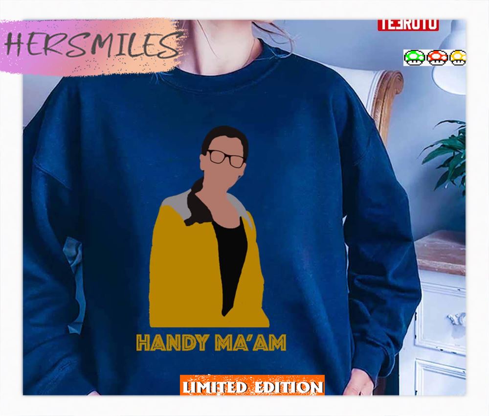 Elena Alvarez Handy Ma’am One Day At A Time Shirt