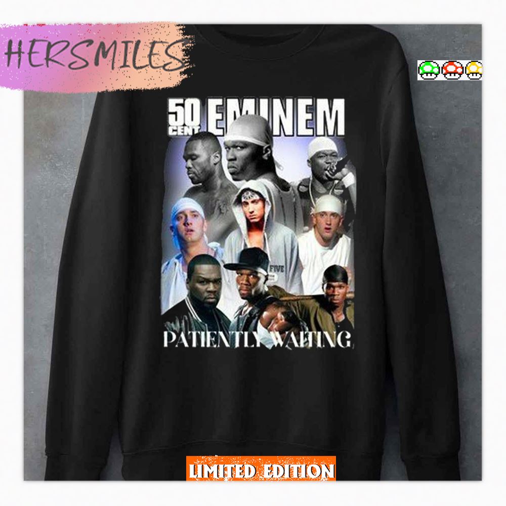 Eninem 50 Cent Patiently Waiting Original Graphic Shirt Eninem 50 Cent Patiently Waiting Original Graphic Shirt