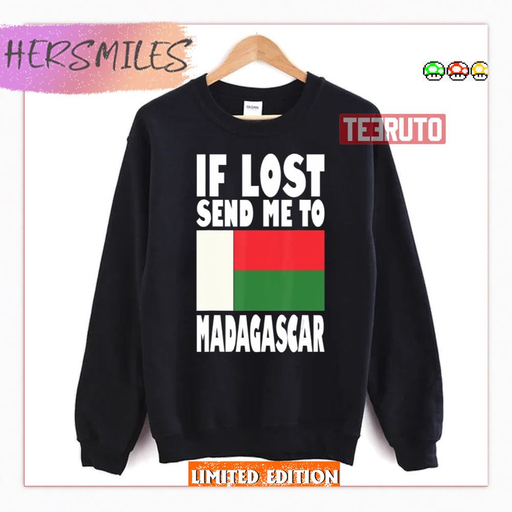Flag Design If Lost Send Me To Madagas Madagascar Shirt Flag Design If Lost Send Me To Madagas Madagascar Shirt