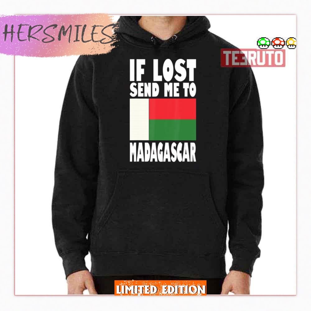 Flag Design If Lost Send Me To Madagas Madagascar Shirt