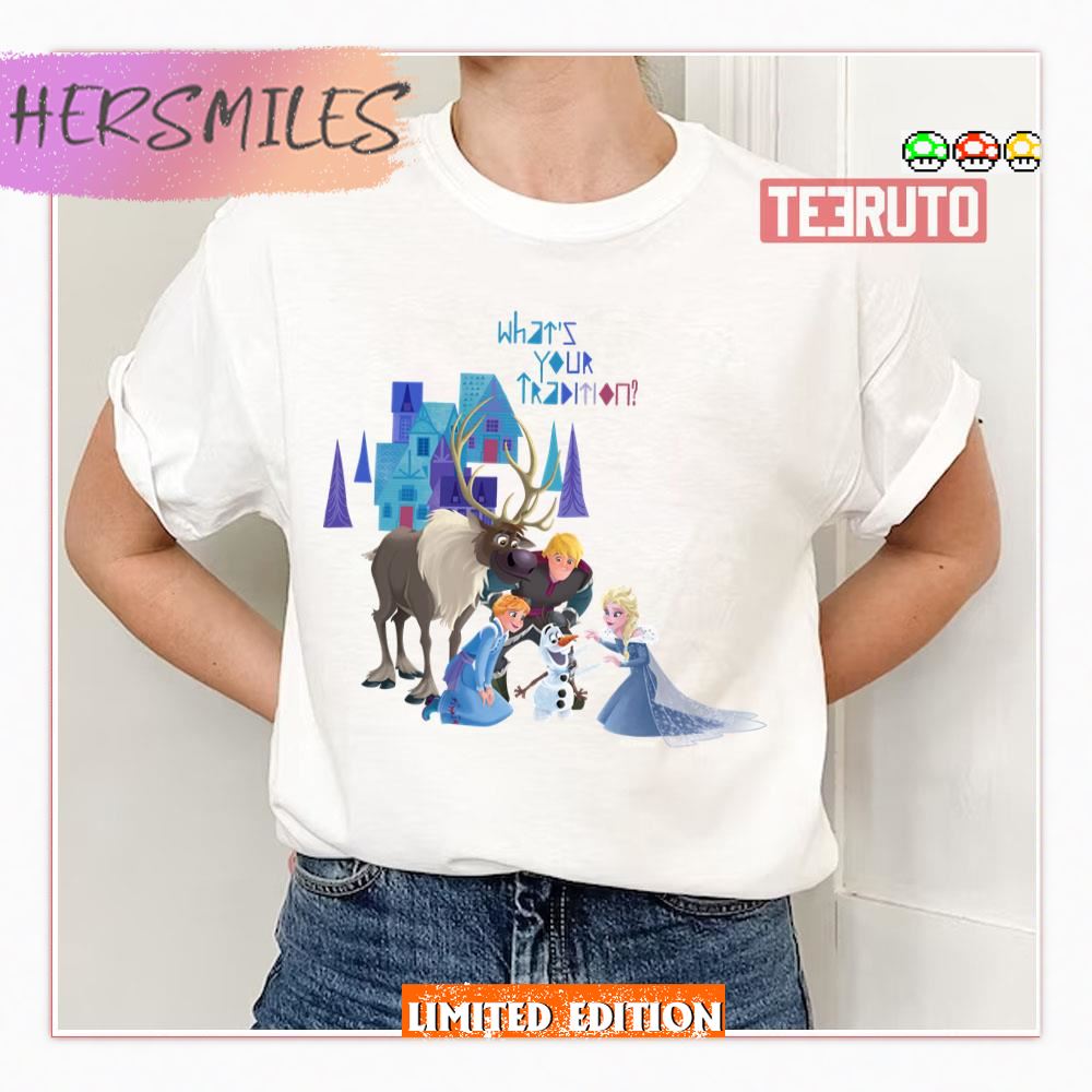 Frozen What’s Your Tradition Shirt