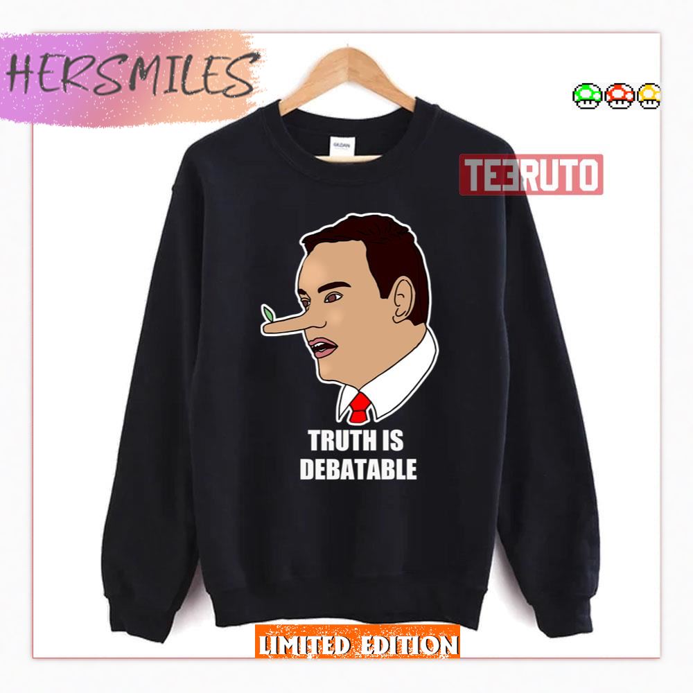 Funny George Santos Congressman Truth Is Debatable Sweatshirt