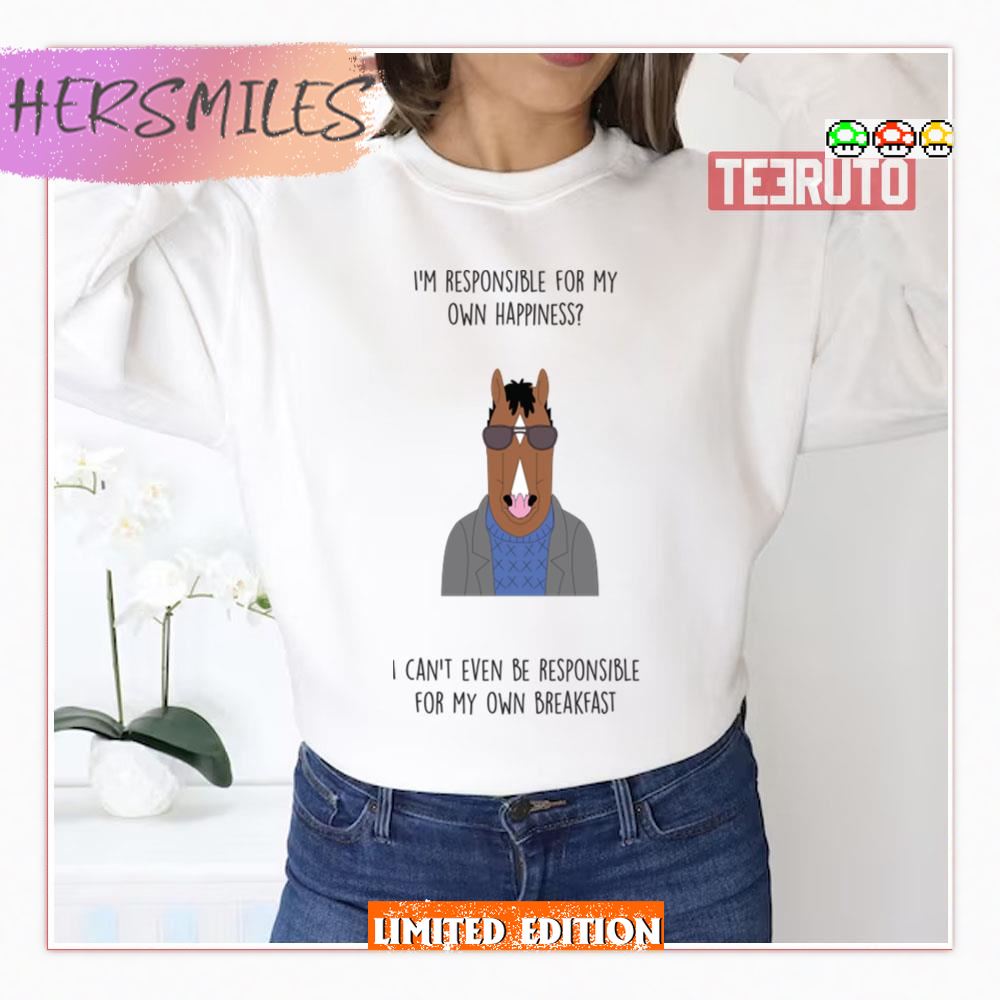 Funny Quote Bojack Horseman Sweatshirt