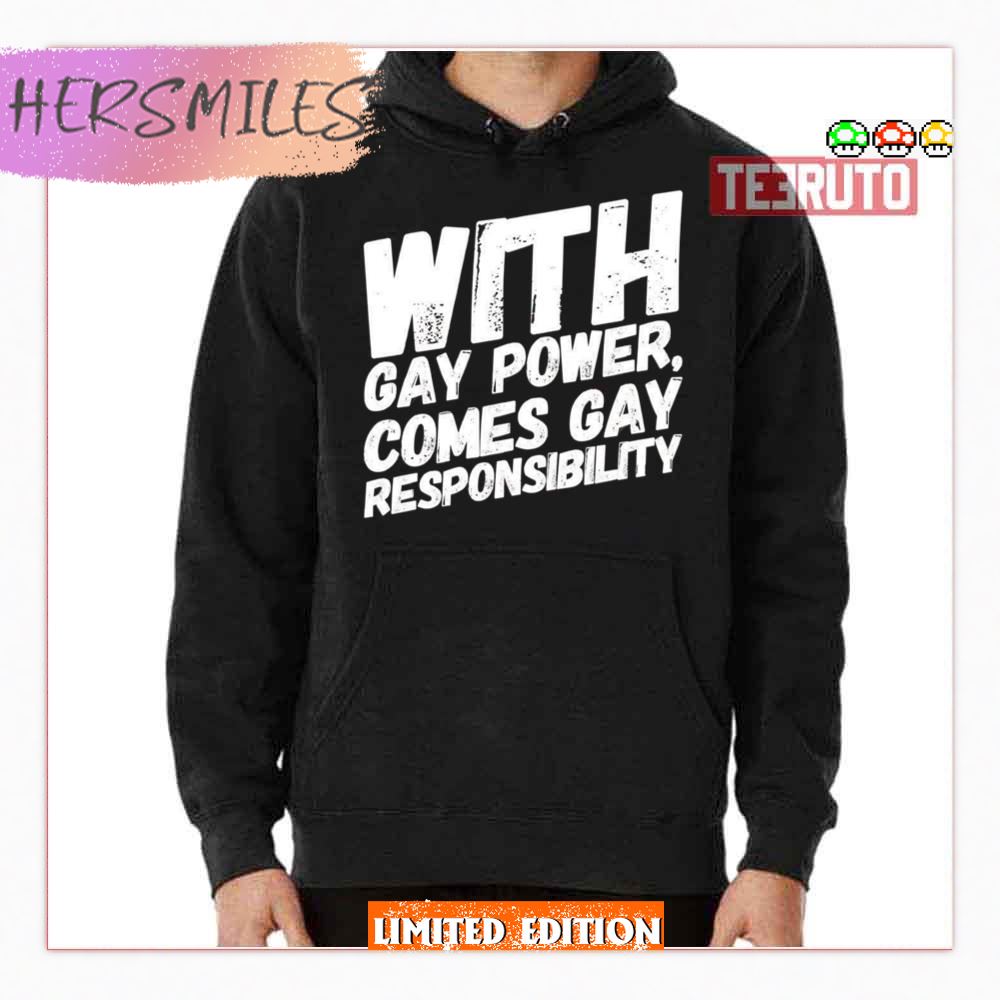 Gay Power Gay Responsibility One Day At A Time Shirt