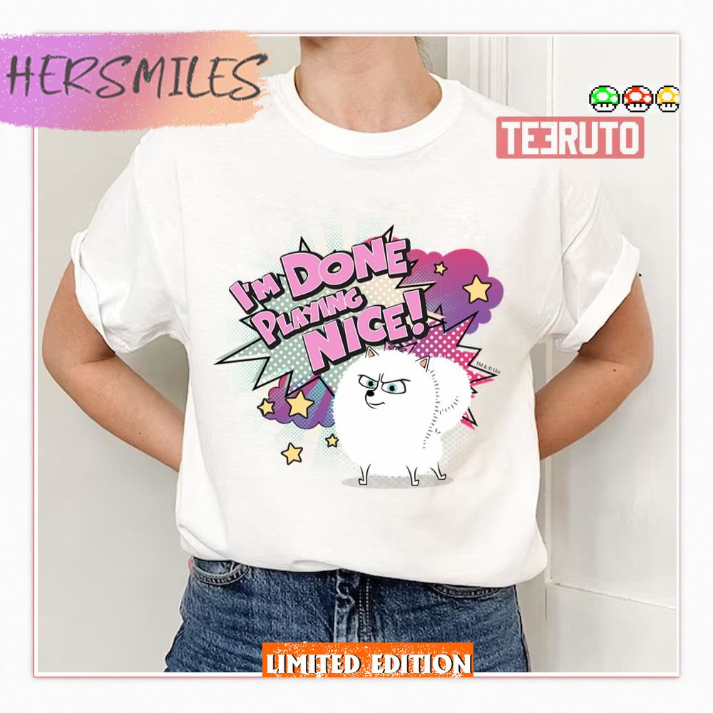 Gidget I’m Done Playing Nice Secret Life Of Pets Shirt