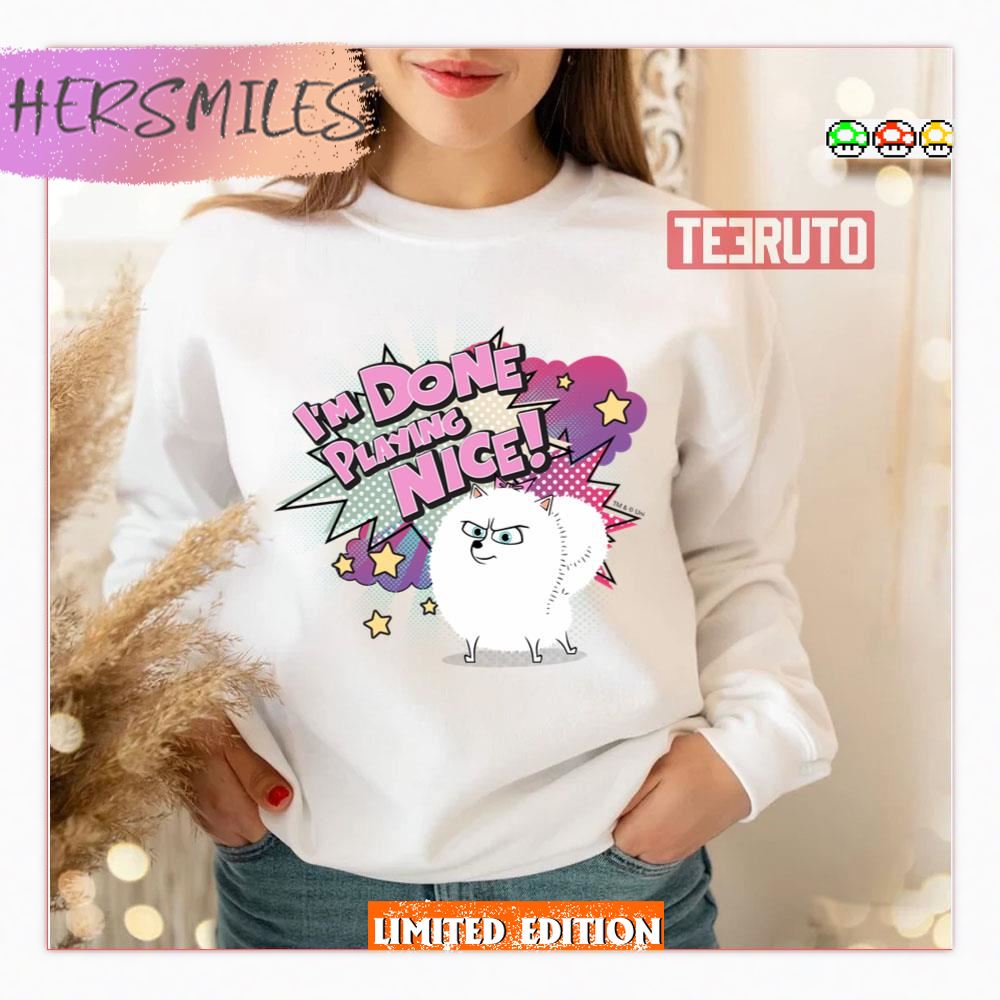 Gidget I'm Done Playing Nice Secret Life Of Pets Shirt Gidget I'm Done Playing Nice Secret Life Of Pets Shirt