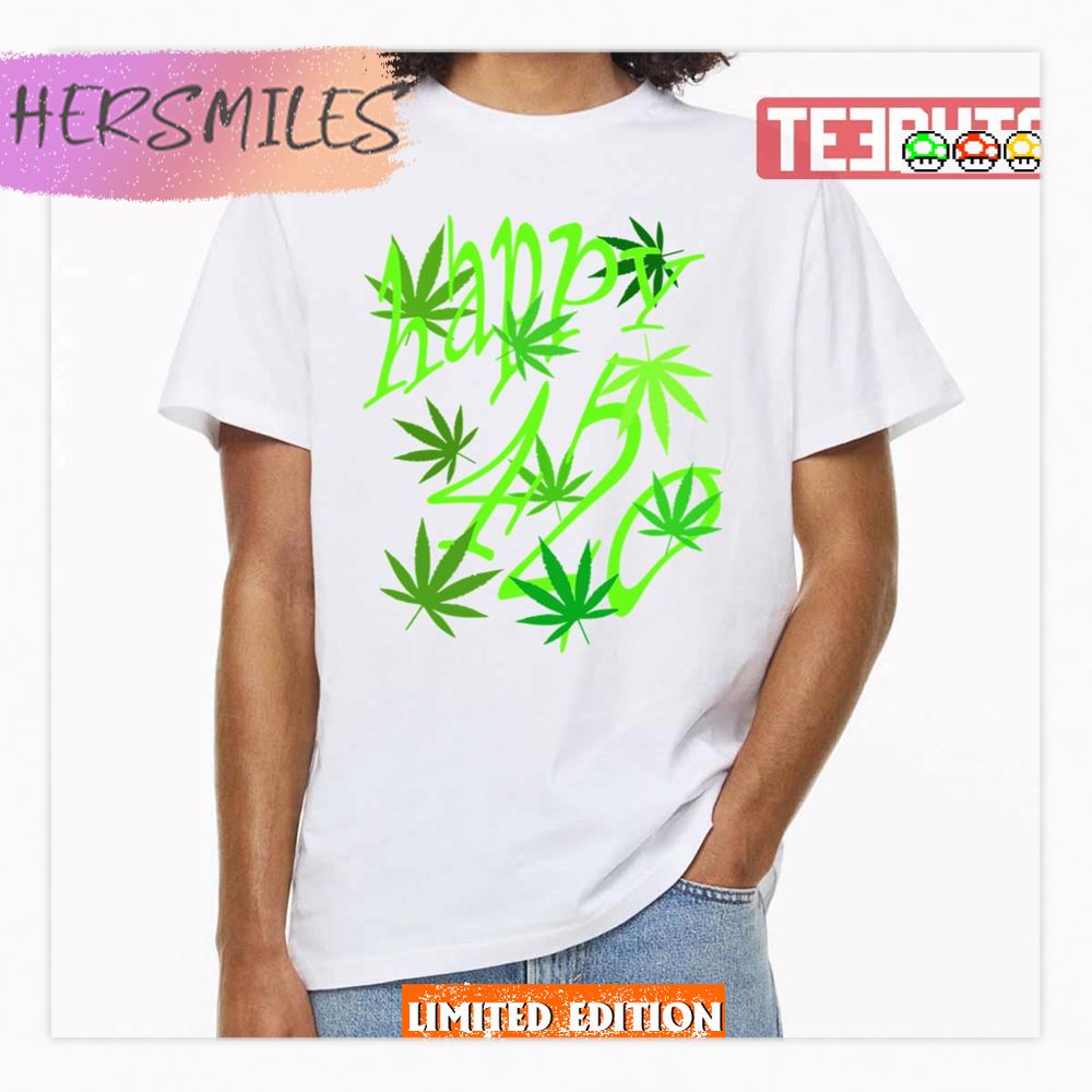 Happy 420 For Weed Lovers Art Shirt