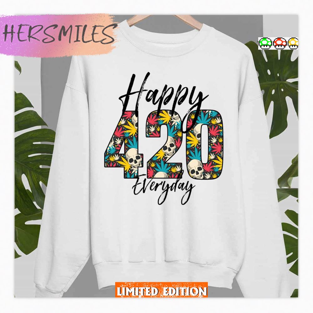 Hippie Happy 420 Everyday Design Shirt Hippie Happy 420 Everyday Design Shirt
