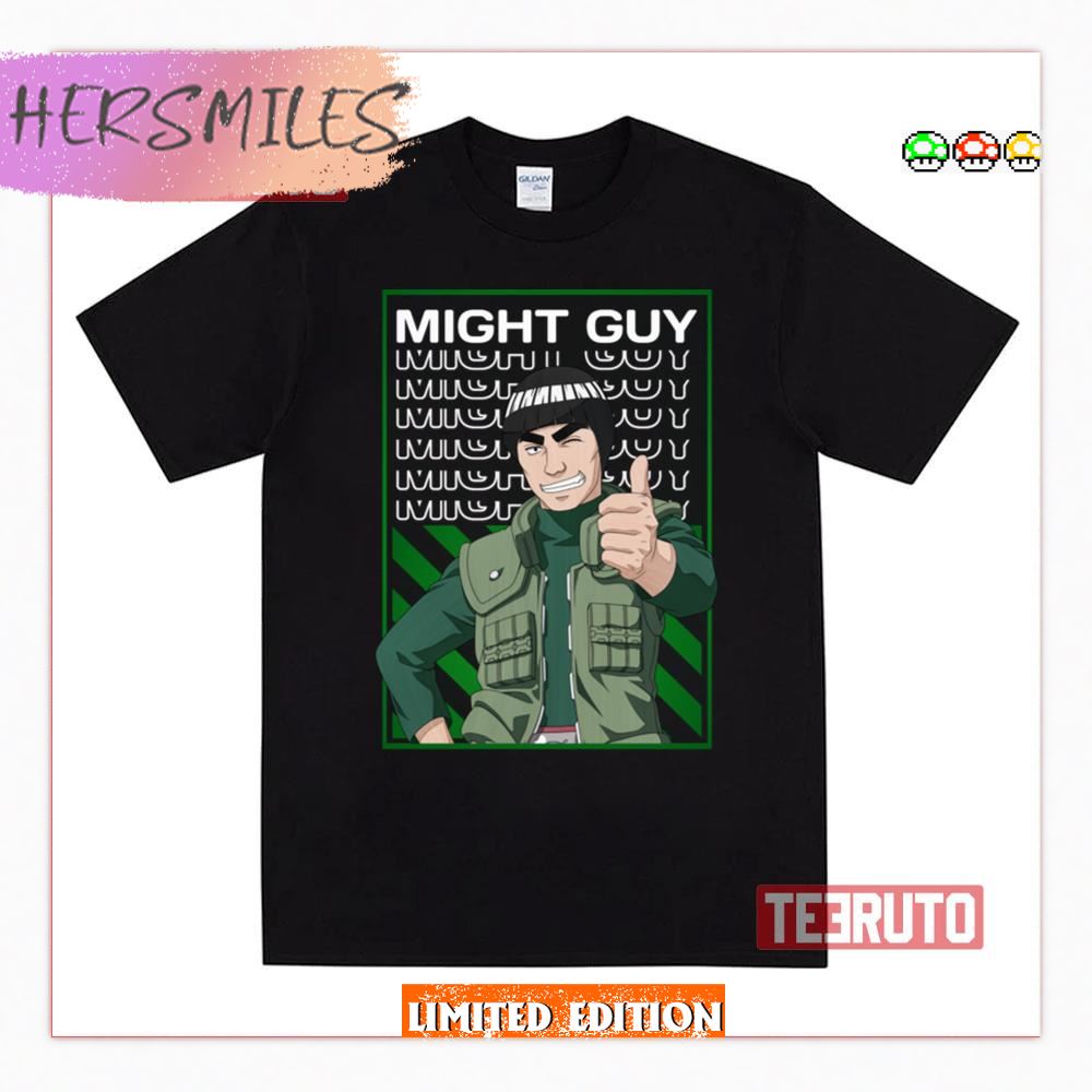 I Like It Might Guy Naruto Shippuden Shirt