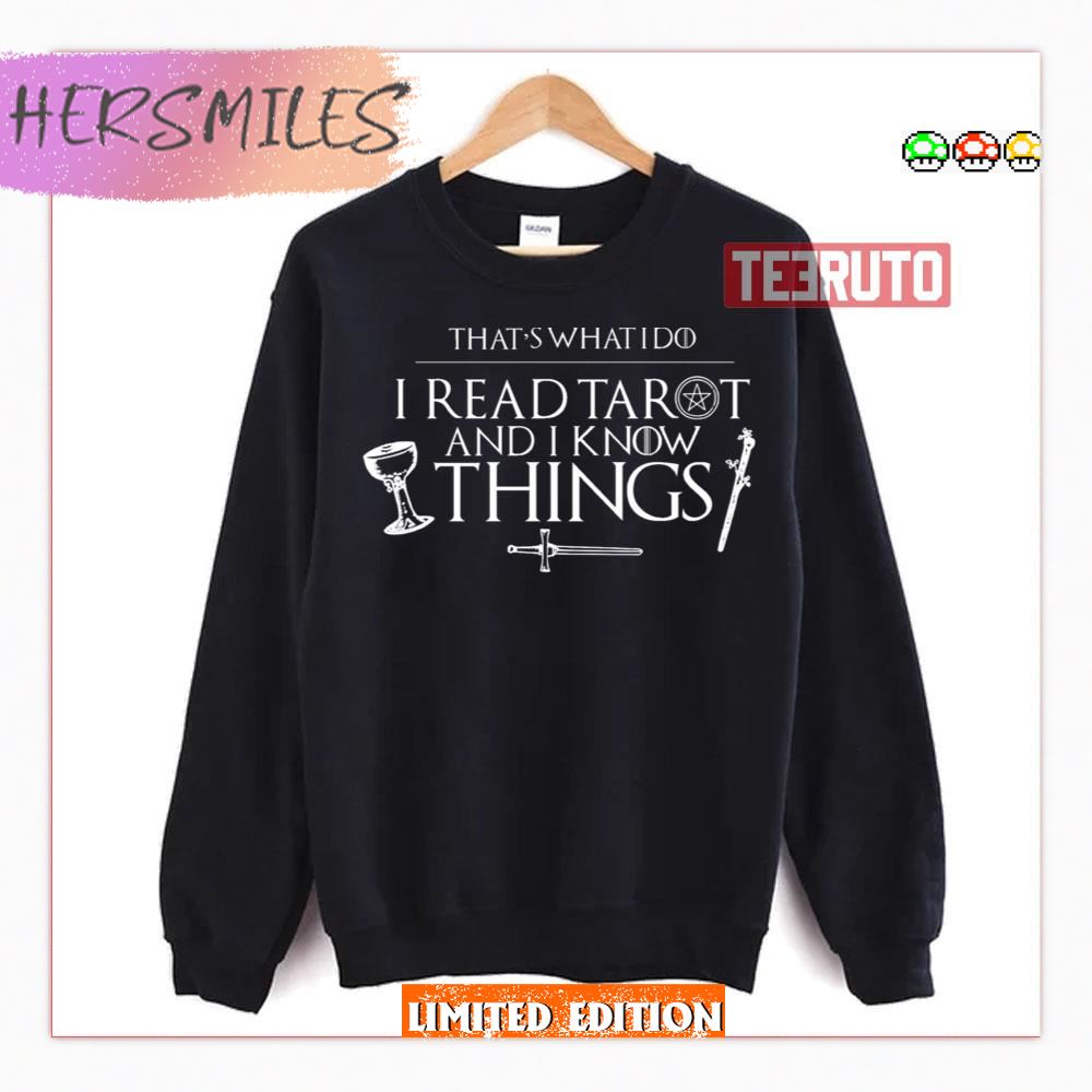 I Read Tarot And I Know Things Black Shirt I Read Tarot And I Know Things Black Shirt