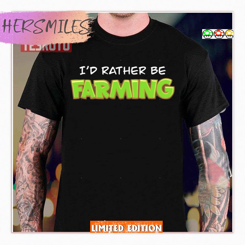 I’d Rather Be Farming Summer Heights High Shirt
