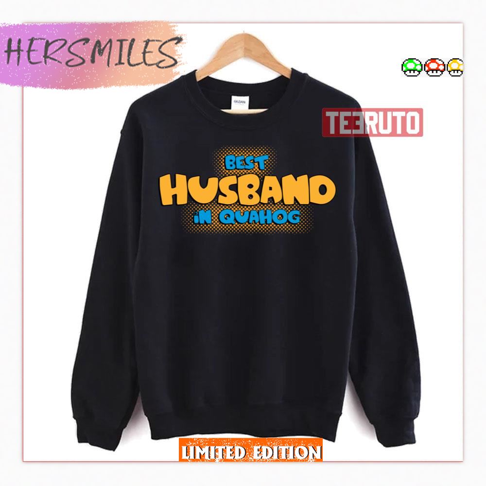 In Quahog Fg Best Husband Shirt In Quahog Fg Best Husband Shirt