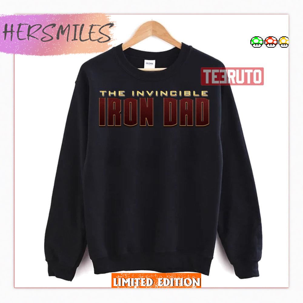 Invincible Iron Dad Father's Day Shirt Invincible Iron Dad Father's Day Shirt