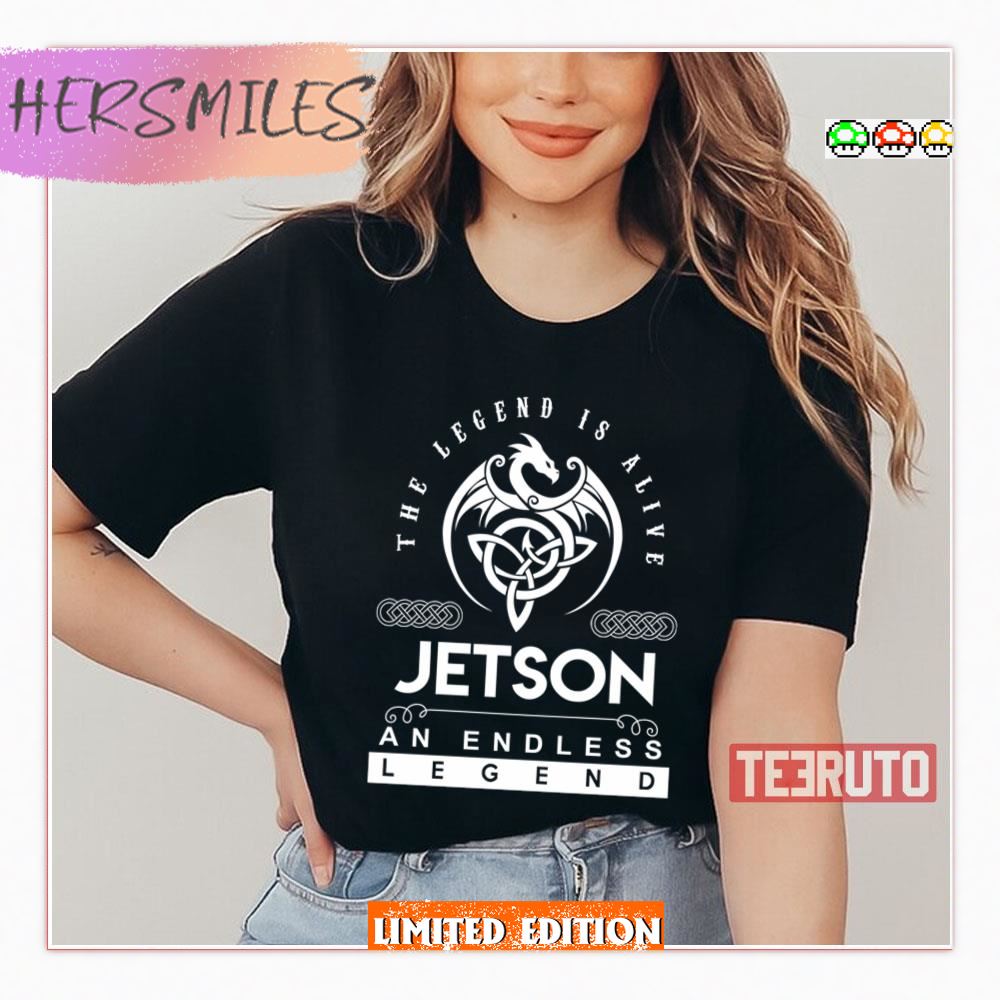 Jetson Name T Jetson The Legend Is Alive Shirt