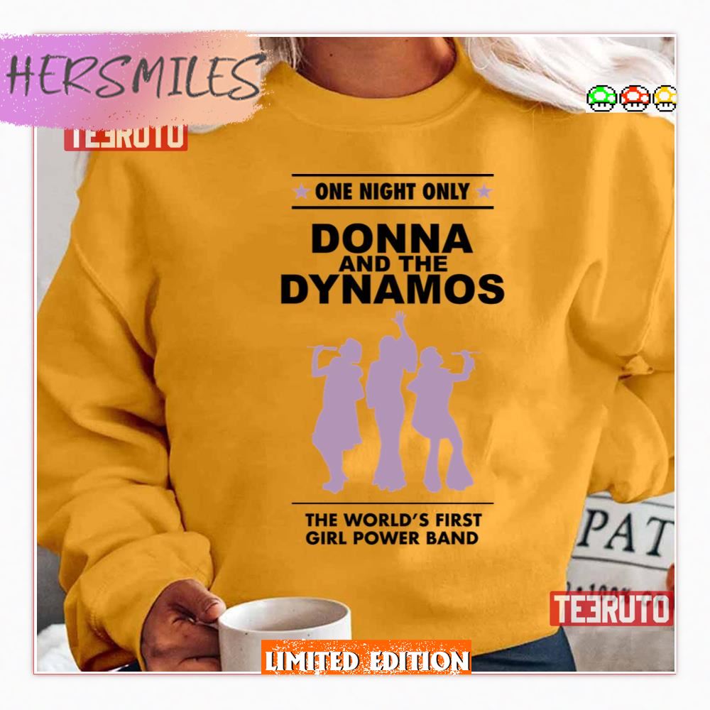One Night Only Donna And The Dynamos Shirt