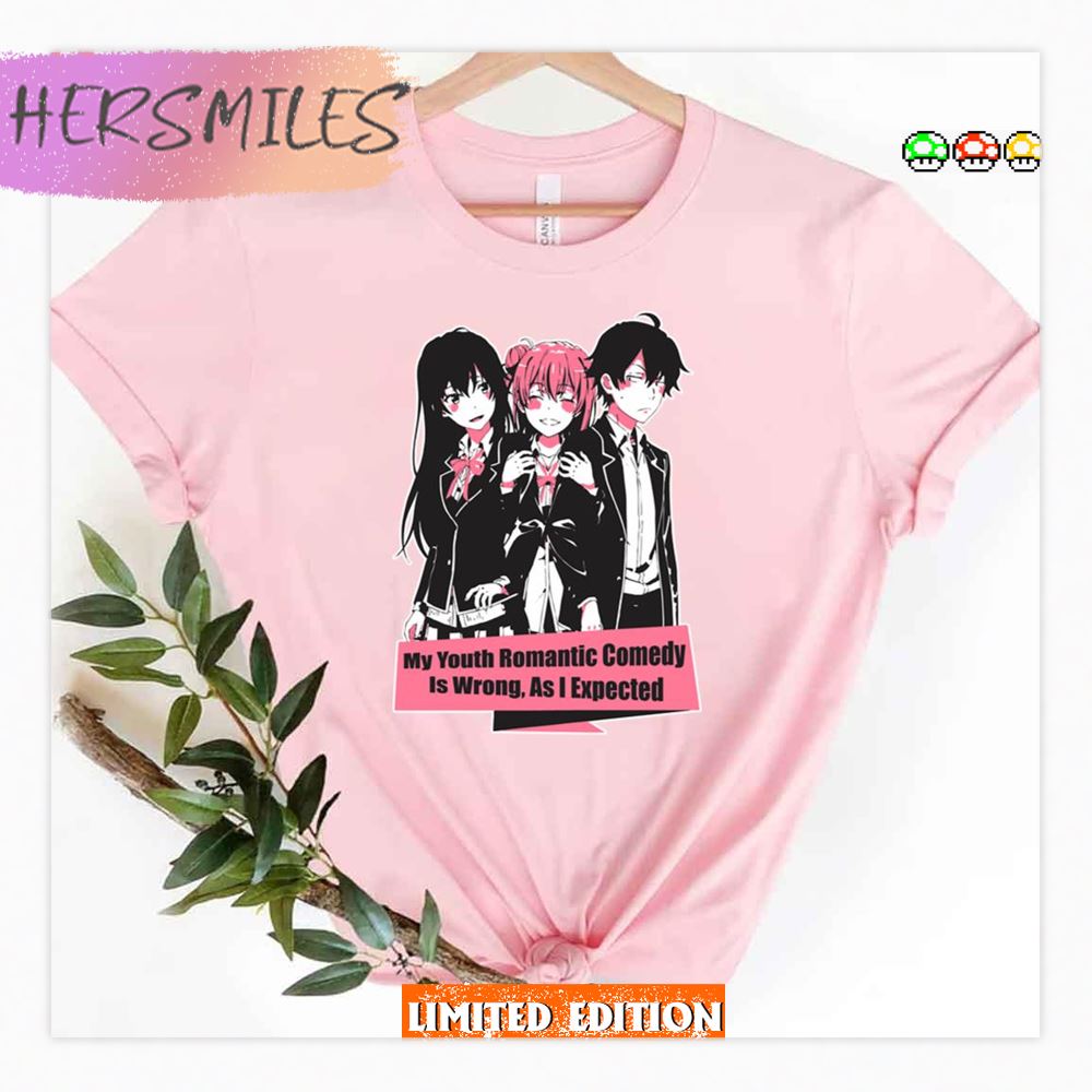 Oregairu My Youth Romantic Comedy Is Wrong As I Expected Shirt Oregairu My Youth Romantic Comedy Is Wrong As I Expected Shirt