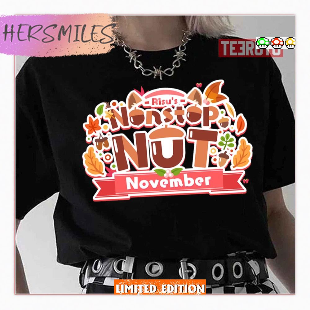 Risu’s Nonstop Nut November Ayunda Risu Nnn Hololive Shirt