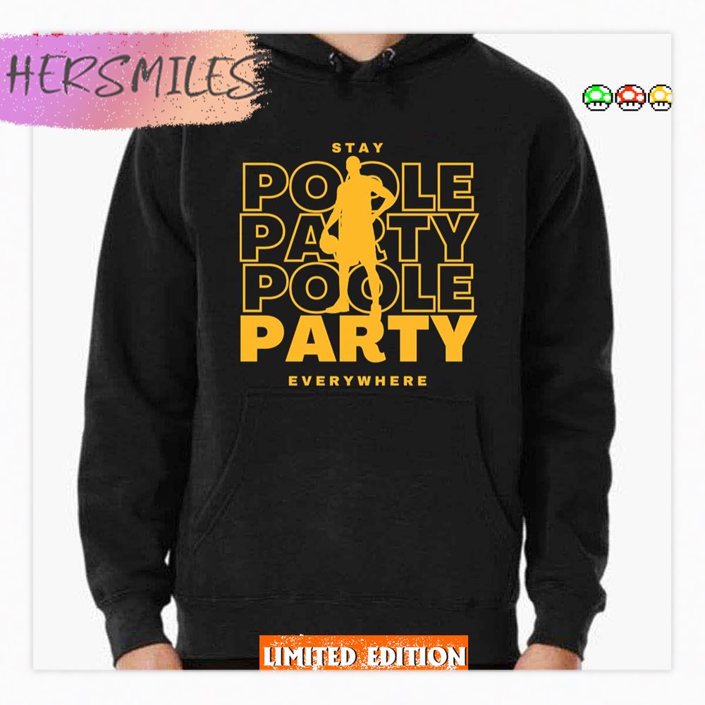 Stay Poole Party Everywhere Jordan Poole Poole Goat Basketball Shirt