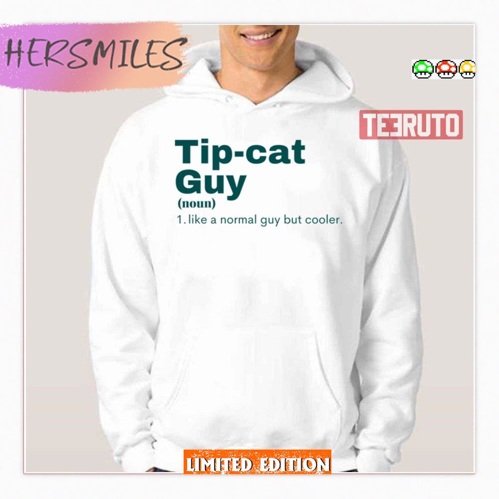 Tip Cat Guy Tip Cat Tip & Oh Shirt