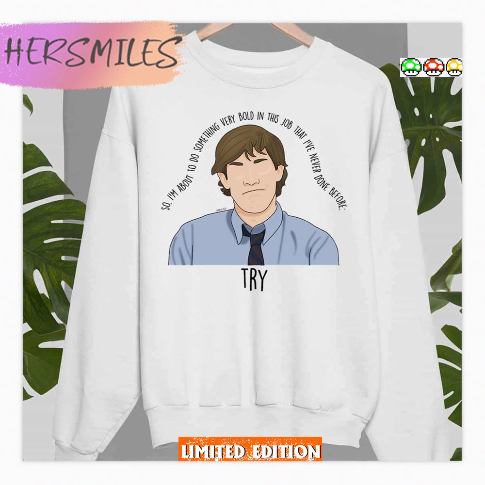 Try The Office Sitcom Shirt Try The Office Sitcom Shirt