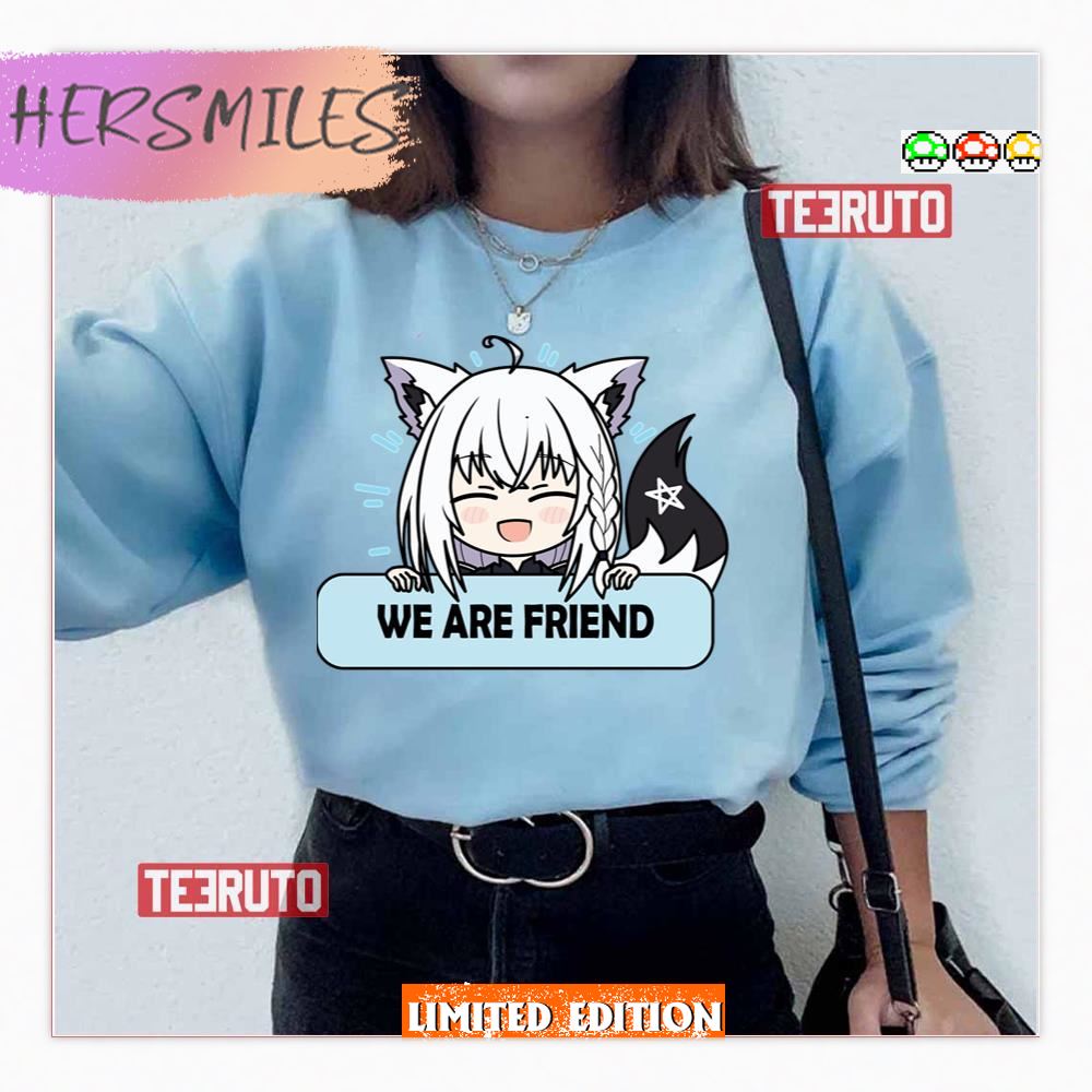 We Are Friend Shirakami Fubuki Hololive Shirt