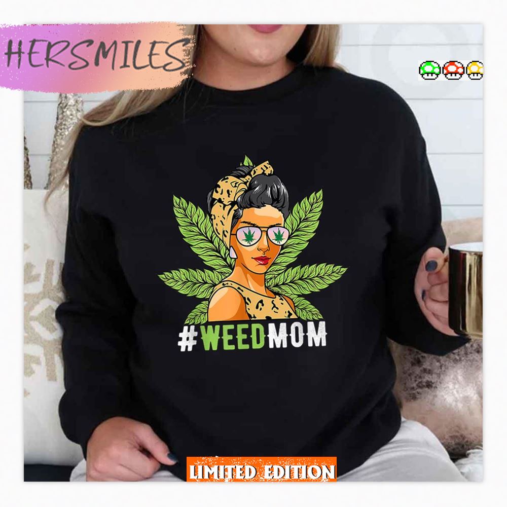 Weed Mom Smoking Cool 420 Stoner Cannabis Shirt