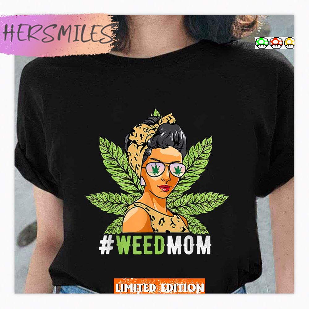 Weed Mom Smoking Cool 420 Stoner Cannabis Shirt