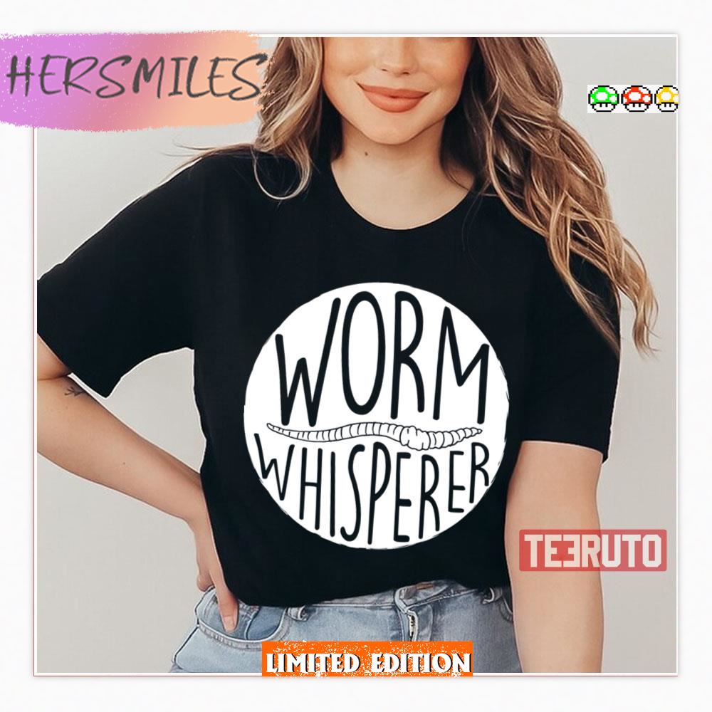 Worm Whisperer Worm Farmer Vermiculture Wiggler Shirt