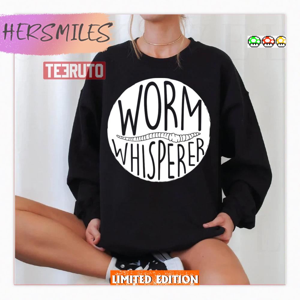 Worm Whisperer Worm Farmer Vermiculture Wiggler Shirt