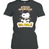 After God Made Me He Said Tada Snoopy Shirt