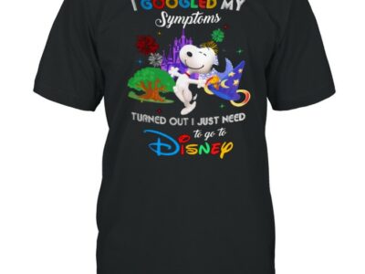 I Googled My Symptoms Turns Out I Just Need To Go To Disney Snoopy Shirt