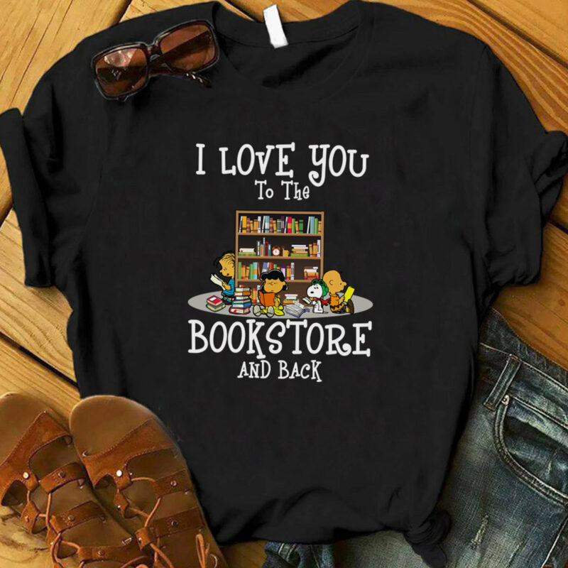 I Love You To The Bookstore And Back Snoopy Shirt, Funny Snoop Shirt, Cute Book Lover Shirt, Charlie Brown Shirt, Funny Book Lover Gift