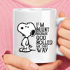I’m Blunt Because God Rolled Me That Way Snoopy Mug