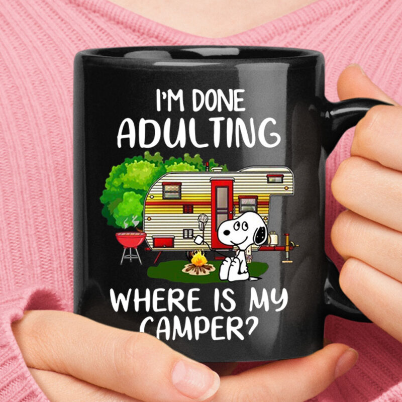 I’m Done Adulting Where Is My Camper Camping Snoopy Mug