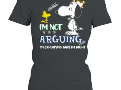 Im Not Arguing Im Explaining Why Im Right Snoopy Shirt
