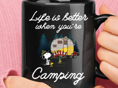 Life Is Better When You Are Camping Snoopy Mug
