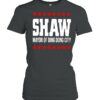 Shaw Mayor Of Ding Dong City T-shirt