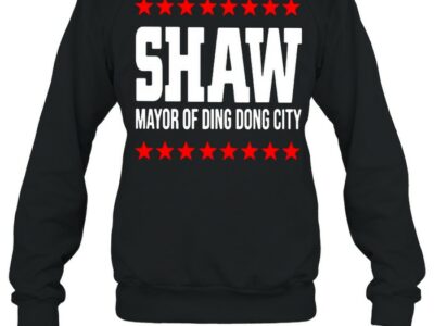shaw mayor of ding dong city t shirt unisex sweatshirt
