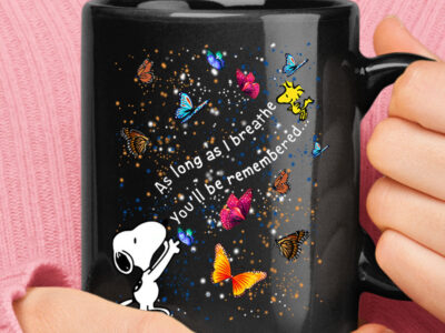 Snoopy Butterfly As Long As I Breathe You’ll Be Remembered Mug