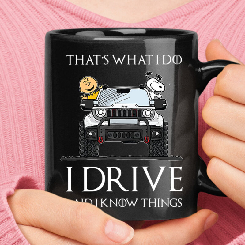 That’s What I Do I Drive And Know Thing Snoopy Jeep Mug