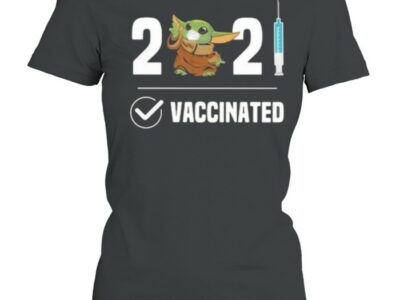 2021 Vaccinated Baby Yoda Wear Mask Shirt