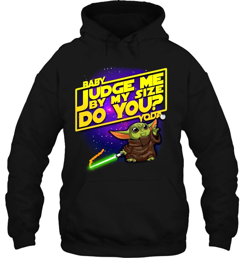 Judge Me By My Size Do You? Funny Baby Yoda Size Infant