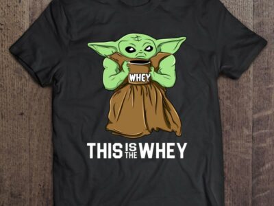This Is The Whey Gift Muscle Baby Yoda Fitness Workout